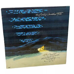The Bill Gaither Trio He Started The Whole World Singing (Vinyl, 1982) Word VG+